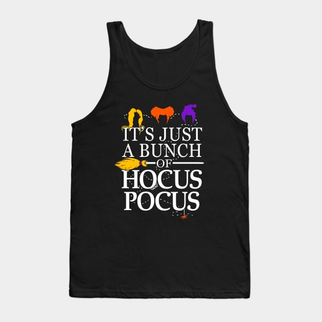 It's Just a Bunch of Hocus Pocus Tank Top by Boots